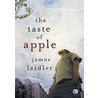 The Taste of Apple door James Laidler