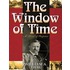 The Window of Time