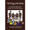 The Wobbling Crank door John Cuniberti