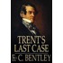 Trent''s Last Case