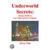 Underworld Secrets by Jerry Van Hoorelbeke