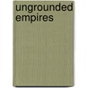 Ungrounded Empires door Onbekend