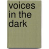 Voices in the Dark by Lacey Savage