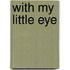 With My Little Eye
