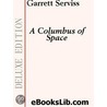 A Colombus of Space door Putman Garrett Serviss