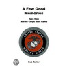 A Few Good Memories door Bob Taylor