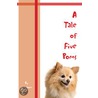 A Tale of Five Poms door Thomas Davis