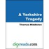 A Yorkshire Tragedy