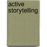 Active Storytelling by Deirdre Breakenridge