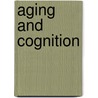 Aging and Cognition door Eugene Lovelace