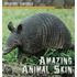 Amazing Animal Skin