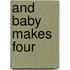 And Baby Makes Four