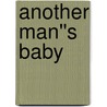 Another Man''s Baby by Kay Stockham