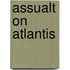 Assualt on Atlantis