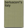 Berlusconi''s Italy door Michael Shin