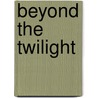 Beyond the Twilight door Craig Gooding