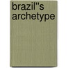 Brazil''s archetype by Peter Belohlavek