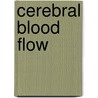 Cerebral Blood Flow by Unknown
