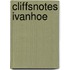 CliffsNotes Ivanhoe