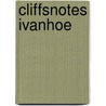 CliffsNotes Ivanhoe door M.A. Norma Ostrander