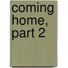 Coming Home, Part 2 by April Harbringer