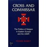 Cross and Commissar door Sabrina P. Ramet