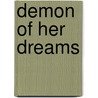 Demon of Her Dreams door Sherrill Quinn