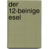 Der 12-beinige Esel door Heinrich Hemme