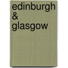 Edinburgh & Glasgow door Li Martin