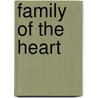 Family of the Heart door Dorothy Clark