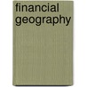 Financial Geography door Risto Laulajainen