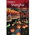 Frommer''s Shanghai