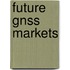 Future Gnss Markets
