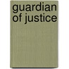 Guardian of Justice door Carol Steward