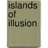 Islands of Illusion