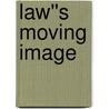 Law''s Moving Image door Leslie Moran
