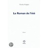 Le roman de l'été by Nicolas Fargues