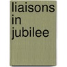 Liaisons in Jubilee by Jamie Craig