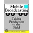 Mobile Broadcasting