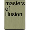 Masters of Illusion door Tawny Taylor