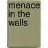 Menace in the Walls