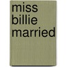 Miss Billie Married door Eleanor H. Porter