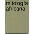 Mitología Africana