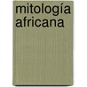 Mitología Africana by Glenn Herdling