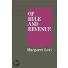 Of Rule and Revenue by Margaret Levi