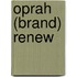 Oprah (Brand) Renew