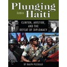 Plunging into Haiti by Ralph Pezzullo