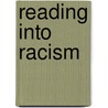 Reading into Racism by Gillian Klein