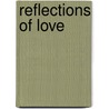 Reflections of Love door Nicki Bennett