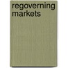 Regoverning Markets door Onbekend